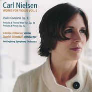 Carl August Nielsen, Nielsen: Works For Violin, Vol. 2 - Violin Concerto / Preludes & Themes (CD)