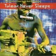 Various Artists, Tulear Never Sleeps (CD)