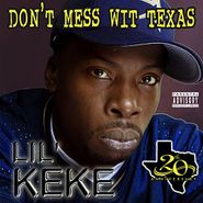 Lil' Keke, Don't Mess Wit Texas (LP)