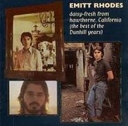 Emitt Rhodes, Daisy-Fresh From Hawthorne, California (The Best of the Dunhill Years) (CD)