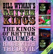Bill Wyman's Rhythm Kings, The Kings Of Rhythm Volume 4: Race With The Devil (CD)
