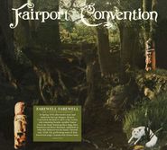 Fairport Convention, Farewell, Farewell [40th Anniversary Edition] (CD)