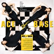 Ace Of Base, All That She Wants: The Classic Collection [Box Set] (CD)