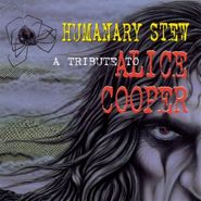 Various Artists, Humanary Stew: A Tribute To Alice Cooper (CD)