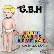 G.B.H., City Babys Revenge (CD)