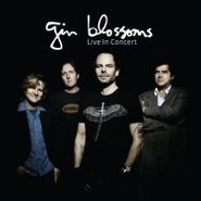 Gin Blossoms, Live In Concert (LP)