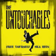 The Untouchables, Free Yourself: Ska Hits (LP)