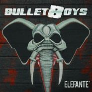 Bulletboys, Elefanté (CD)