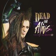 Dead Or Alive, You Spin Me Round [EP] (CD)