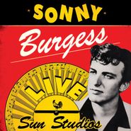 Sonny Burgess, Live At Sun Studios (LP)
