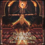Hecate Enthroned, Embrace Of The Godless Aeon (CD)