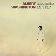 Albert Washington, Sad & Lonely [Record Store Day] (LP)
