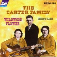 The Carter Family, Wildwood Flower [Import] (CD)