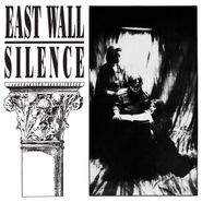 East Wall, Silence (LP)