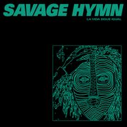 Savage Hymn, La Vida Sigue Igual (12")