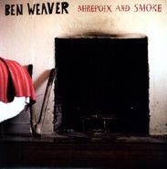 Ben Weaver, Mirepoix & Smoke (LP)