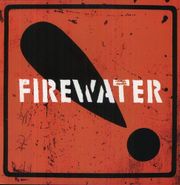 Firewater, International Orange! (LP)