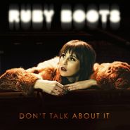 Ruby Boots, Don't Talk About It (LP)