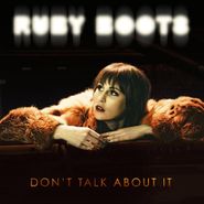 Ruby Boots, Don't Talk About It (CD)