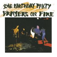 The Birthday Party, Prayers On Fire (CD)
