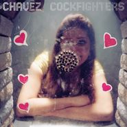 Chavez, Cockfighters (12")