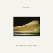 Algiers, The Underside Of Power (LP)