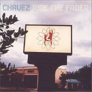 Chavez, Ride the Fader (CD)