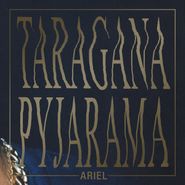 Taragana Pyjarama, Ariel EP (12")