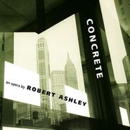 Robert Ashley, Concrete (CD)