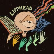 Eliot Lipp, Lipphead (7")