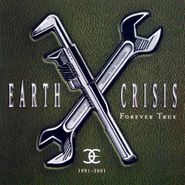 Earth Crisis, Forever True: 1991-2001 (CD)