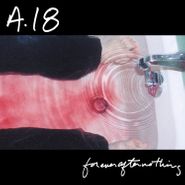 A18, Forever After Nothing (LP)