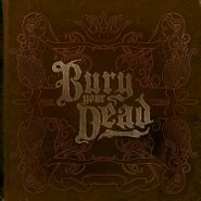 Bury Your Dead, Beauty & The Breakdown (LP)