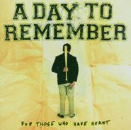 A Day To Remember, For Those Who Have Heart (LP)