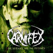 Carnifex, The Diseased & The Poisoned (LP)