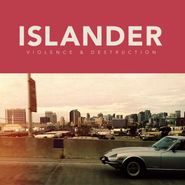 Islander, Violence & Destruction (LP)