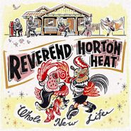 Reverend Horton Heat, Whole New Life [Limited Edition Color] (LP)