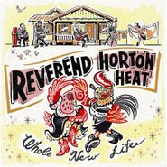 Reverend Horton Heat, Whole New Life [Yellow Vinyl] (LP)