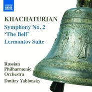 Aram Khachaturian, Symphony No. 2 'The Bell'; Lermontov Suite (CD)