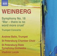 Mieczyslaw Weinberg, Weinberg: Symphony No. 18 / Trumpet Concerto (CD)