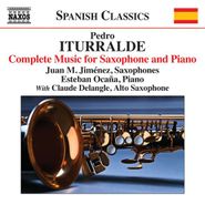 Pedro Iturralde, Complete Music For Saxophone And Piano (CD)