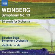 Mieczysław Weinberg, Weinberg: Symphony No. 13 / Serenade For Orchestra (CD)