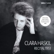 Clara Haskil, Recital 1953 (CD)