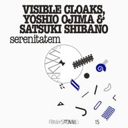 Visible Cloaks, Frkwys Vol. 15: Serenitatem (LP)