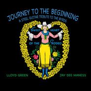 Lloyd Green, Journey To The Beginning: A Steel Guitar Tribute To The Byrds Sweetheart Of The Rodeo [Record Store Day] (LP)