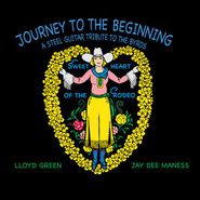 Lloyd Green, Journey To The Beginning: A Steel Guitar Tribute To The Byrds Sweetheart Of The Rodeo [Record Store Day] (LP)
