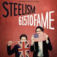 Steelism, 615 To Fame (CD)