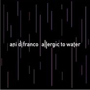 Ani DiFranco, Allergic To Water (LP)