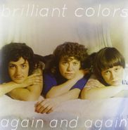 Brilliant Colors, Again & Again (LP)