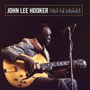 John Lee Hooker, Remastered From The Archives (LP)